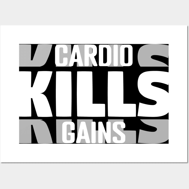 Cardio Kills Gains Funny Gym Quote Gym Posters and Art Prints TeePublic